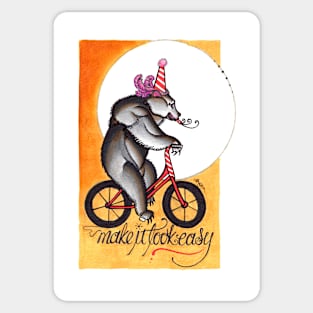 make it look easy, circus bear print Sticker